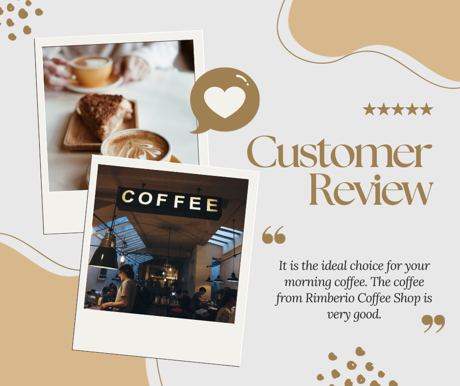 A sample customer review. The quote reads, "It is the ideal choice for your morning coffee. The coffee from Rimberio Coffee Shop is very good."